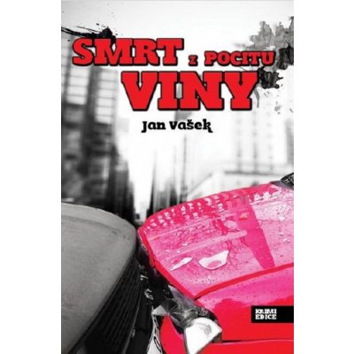 Smrt z pocitu viny - Jan Vašek