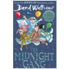 The Midnight Gang (David Walliams)(Brožovaná)