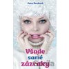 Všade samé zázraky - Jana Benková