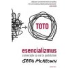 Esencializmus - Greg McKeown