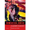 Moskva 2042 - Vladimir Vojnovič