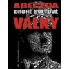 Abeceda Druhé světové války - John Keegan