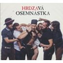 HRDZA: HRDZA - HRDZAVÁ OSEMNÁSTKA CD