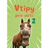 Vtipy pre deti 2 - Adriana Bolyová