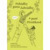 Pohádky pana Zahrádky a paní Pivoňkové - Radek Malý