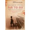 Far To Go - Alison Pick