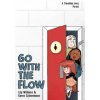 Go with the Flow (Karen Schneemann,Lily Williams)(Pevná)