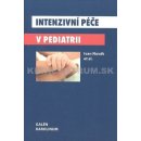 Intenzivní péče v pediatrii - Ivan Novák