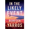 In the Likely Event - Rebecca Yarros, Amazon Publishing