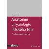 Anatomie a fyziologie lidského těla - Miroslav Orel
