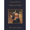 Federico il Grande (Alessandro Barbero)(Brožovaná)