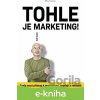 E-kniha Tohle je marketing! - Seth Godin