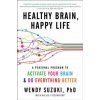 Healthy Brain, Happy Life (Wendy Suzuki,Billie Fitzpatrick)(Brožovaná)