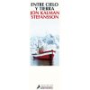 Entre cielo y tierra (JON KALMAN STEFANSSON)(Brožovaná)