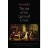 Art of the Game of Chess (Ruy Lopez)(Brožovaná)