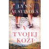 V tvojej koži - Lynn Austin
