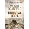 Hrobová hora - Wendy Dranfield