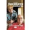 Sovákova kuchařka aneb Život s králem fóru - Sováková Anna