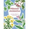 Přírodní lékárnička - Vopičková Markéta Růženka