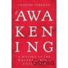 The Awakening : A History of the Western Mind AD 500 - 1700 - Charles Freeman