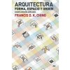 Arquitectura. Forma, espacio y orden (FRANCIS D.K.CHING)(Brožovaná)