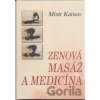 Zenová masáž a medicína - Mistr Kaisen
