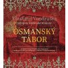 Osmanský tábor - Vlastimil Vondruška