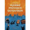 Hudební průvodce Ostravskem - Jakub Malchárek
