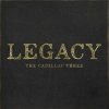 Cadillac Three: Legacy - Vinyl (LP)