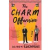 The Charm Offensive: A Novel - Alison Cochrun