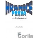 Hranice práva a tolerance - Jiří Přibáň