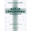 Alicja Lenczewska. Świadectwo życia