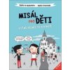 Misál pro děti - Když mši rozumíš, tak se nenudíš - Sophie Mullenheim