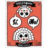 Skeletown: Si. ¡No! - Rhode Montijo