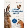 Radost z pozorování savců - 50 druhů - Ralf Bürglin