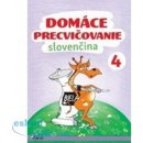 Domáce precvičovanie Slovenčina 4