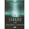 Cannon Dolores: Strážci 2. díl (bytosti z čisté energie a jejich přechod do hmoty; účely implantátů v lidském těle; důvody únosů a různých genetických projektů; ... ( 316 str. B5) (vydání Centrum nejv