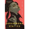 Persephone Station - Stina Leicht
