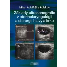Základy ultrasonografie v otorinolaryngológii a chirurgii hlavy a krku