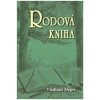 Rodová kniha - 6.díl 2. vydání (Vladimír Megre)
