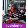 Návod k použití železnice - Jaroslav Rudiš