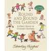 Round and Round the Garden: A First Book of Nursery Rhymes