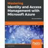 Mastering Identity and Access Management with Microsoft Azure