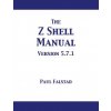 Z Shell Manual (PAUL FALSTAD)(Brožovaná)