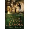 The Lies of Locke Lamora - Scott Lynch