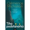 Tiha podstanarka (Clémence Michallon)(Brožovaná)