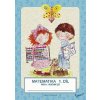 Matematika pro 1. ročník základní školy (1. díl) - Potůčková Jana