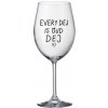 EVERY DEJ IS GUD DEJ - číry pohár na víno 350 ml