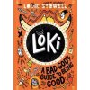 Loki: A Bad God's Guide to Being Good - Louie Stowell, Walker Books Ltd