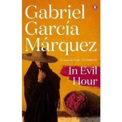 In Evil Hour - Marquez 2014 - Gabriel Garcia Marquez